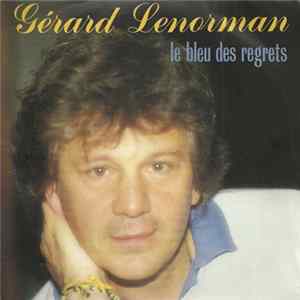 Gérard Lenorman - Le Bleu Des Regrets flac