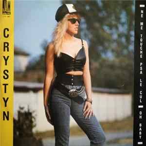 Crystyn - Ne Me Touche Pas Le Cul / Oh Baby flac