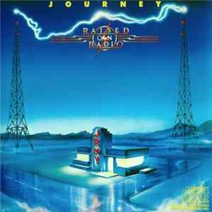 Journey - Raised On Radio flac
