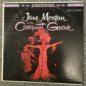 Jane Morgan - Jane Morgan At The Cocoanut Grove flac
