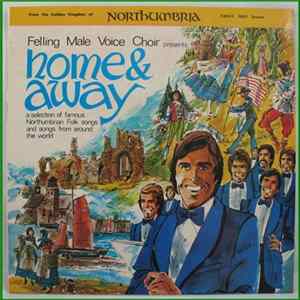 Felling Male Voice Choir - Home & Away flac