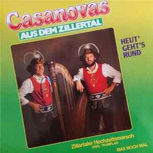 Casanovas aus dem Zillertal - Heut' Geht's Rund flac