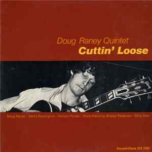 Doug Raney Quintet - Cuttin' Loose flac