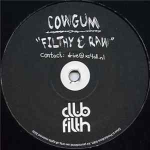 Cowgum - Filthy & Raw flac