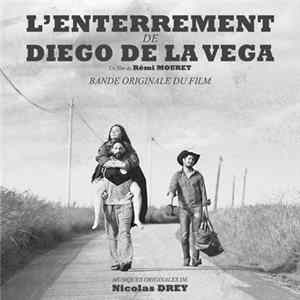 Nicolas Drey - L'enterrement de Diego de la Vega (Bande originale du film) flac