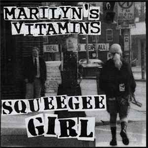 Marilyn's Vitamins - Squeegee Girl flac