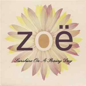 Zoë - Sunshine On A Rainy Day flac