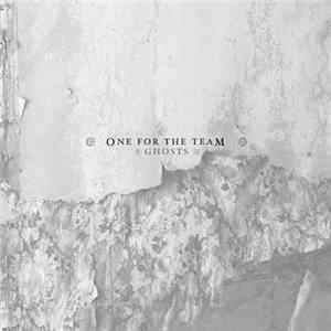 One For The Team - Ghosts flac