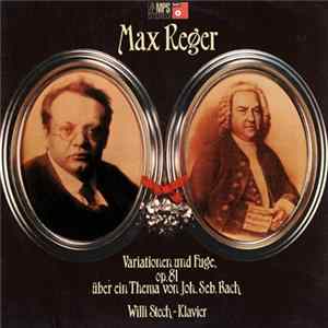 Max Reger, Willi Stech - Variationen Und Fuge, Op. 81 Über Ein Thema Von Joh. Seb. Bach flac