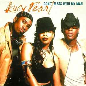 Lucy Pearl - Don't Mess With My Man flac