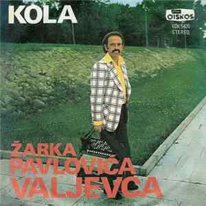 Žarko Pavlović Valjevac - Kola flac