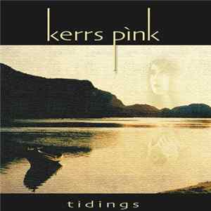 Kerrs Pink - Tidings flac