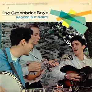 The Greenbriar Boys - Ragged But Right! flac