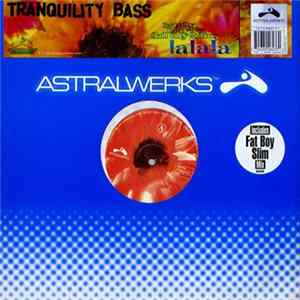 Tranquility Bass - Lalala flac