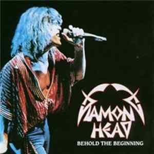 Diamond Head - Behold The Beginning flac
