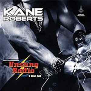 Kane Roberts - Unsung Radio flac