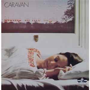 Caravan - For Girls Who Grow Plump In The Night flac
