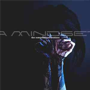 In A Mindset - The Compendium Archives flac