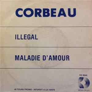 Corbeau - Illegal / Maladie D'Amour flac