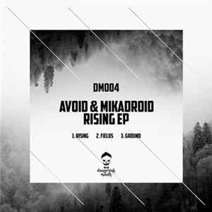 Avoid , Mikadroid - Rising EP flac