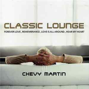 Chevy Martin - Classic Lounge flac