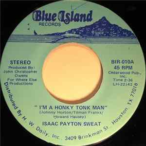 Isaac Payton Sweat - I'm A Honky Tonk Man flac