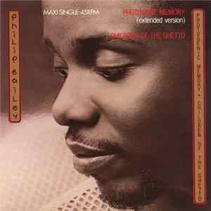 Philip Bailey - Photogenic Memory / Children Of The Ghetto flac