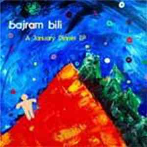 Bajram Bili - A January Dinner EP flac