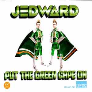 Jedward - Put The Green Cape On flac
