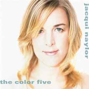 Jacqui Naylor - The Color Five flac