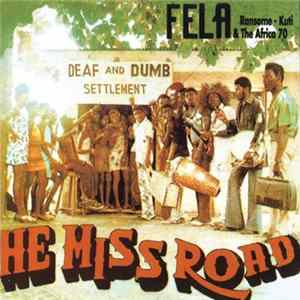 Fela Ransome - Kuti & The Africa 70 - He Miss Road flac