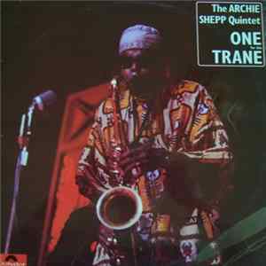 The Archie Shepp Quintet - One For The Trane flac