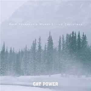 Cat Power - Have Yourself A Merry Little Christmas flac
