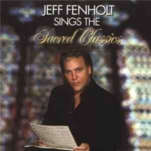 Jeff Fenholt - Sings the Sacred Classics flac