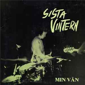 Sista Vintern - Min Vän flac