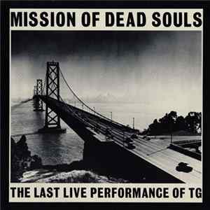 Throbbing Gristle - Mission Of Dead Souls flac