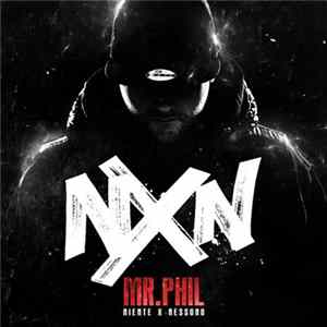 Mr. Phil - NXN (Niente Per Nessuno) flac