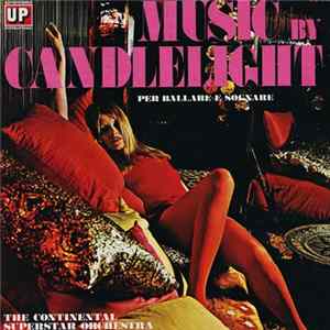 The Continental Superstar Orchestra - Music By Candlelight flac