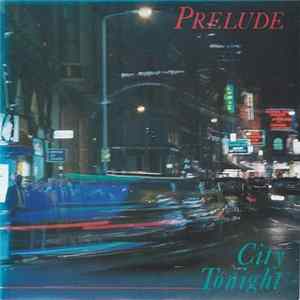 Prelude - City To Night flac
