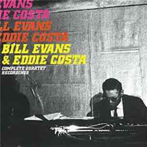 Bill Evans & Eddie Costa - Complete Quartet Recordings flac
