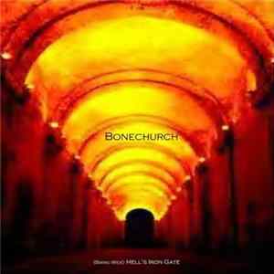 Bonechurch - Hell's Iron Gate / Echoing Dust flac