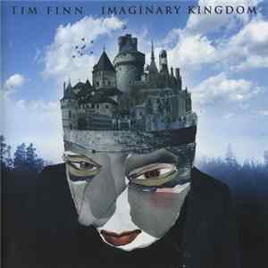 Tim Finn - Imaginary Kingdom flac