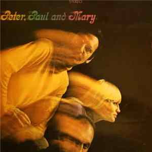 Peter, Paul & Mary - Late Again flac