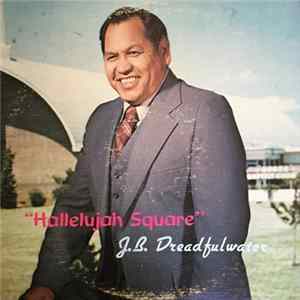 J.B. Dreadfulwater - Hallelujah Square flac