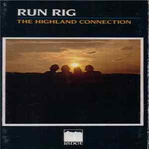 Run Rig - The Highland Connection flac