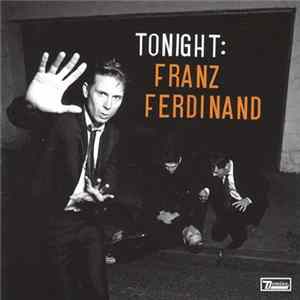 Franz Ferdinand - Tonight: Franz Ferdinand flac