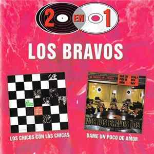 Los Bravos - Los Chicos Con Las Chicas / Dame Un Poco De Amor flac