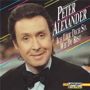 Peter Alexander - Ich Lieb Dich So, Wie Du Bist flac