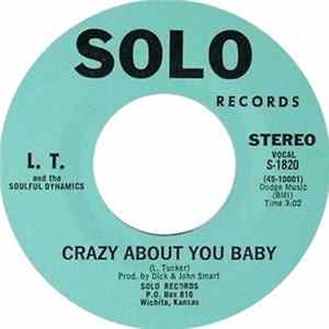 L. T. And The Soulful Dynamics - Crazy About You Baby flac