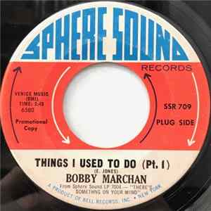 Bobby Marchan - Things I Used To Do flac